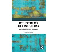 Proprietà intellettuale e culturale: tra mercato e comunità