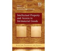 Intellectual Property and Access to Im/material Goods