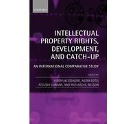 Intellectual Property Rights, Development, and Catch Up (Copertina rigida)