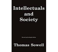 Thomas Sowell Intellectuals and Society (Tascabile)