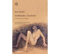 Intellettuale a Auschwitz - Améry Jean