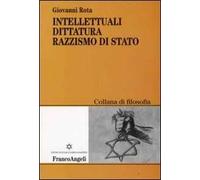 Intellettuali, dittatura, razzismo di stato