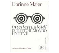 Intellettualoidi di tutto il mondo, unitevi!