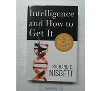 Intelligence and How to Get It: Why Schools and Culture Count