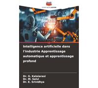 Intelligence artificielle dans l'industrie Apprentissage automatique et apprentissage profond