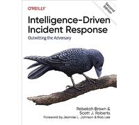 Rebekah Brown Scott J Roberts Intelligence-Driven Incident Response (Tascabile)