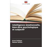 Intelligence émotionnelle, bien-être psychologique et subjectif