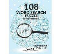 Intelligence Game Publis 108 Word Search Puzzle Book For Seniors Vol (Tascabile)
