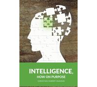 INTELLIGENCE HOW ON PURPOSE