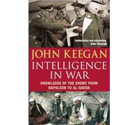 John Keegan – Intelligence In War – Tascabile
