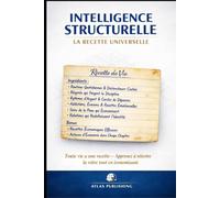 INTELLIGENCE STRUCTURELLE : LA RECETTE UNIVERSELLE