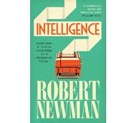 Intelligence: 'Wonderfully feisty and beguiling' WILLIAM BOYD