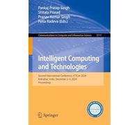 Intelligent Computing and Technologies: Second International Conference, ICTCon 2024, Kokrajhar, India, December 2-3, 2024, Proceedings: 2717