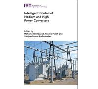 Intelligent Control of Medium and High Power Converters (Copertina rigida)