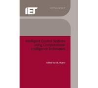 Intelligent Control Systems using Computational Intelligence (Copertina rigida)