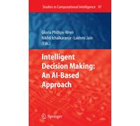Intelligent Decision Making: An AI-Based Approach - Springer, 2010