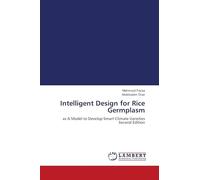 Intelligent Design for Rice Germplasm: as A Model to Develop Smart Climate Varieties Second Edition