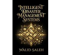 INTELLIGENT DISASTER MANAGEMENT SYSTEMS