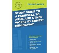 Intelligent Edu Study Guide to A Farewell to Arms and Other Works by (Tascabile)