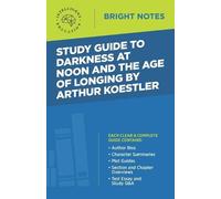 Intelligent Edu Study Guide to Darkness at Noon and The Age of Longi (Tascabile)