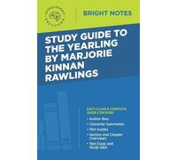 Intelligent Educ Study Guide to The Yearling by Marjorie Kinnan Raw (Tascabile)