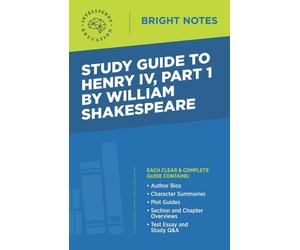 Intelligent Educa Study Guide to Henry IV, Part 1 by William Shakesp (Tascabile)