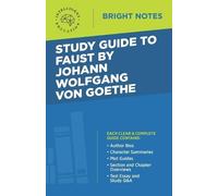 Intelligent Educati Study Guide to Faust by Johann Wolfgang von Goet (Tascabile)