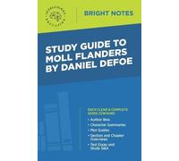 Intelligent Education Study Guide to Moll Flanders by Daniel Defoe (Tascabile)