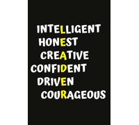 Intelligent, Honest, Creative, Confident, Driven, Courageous = Leader: Notebook, Diary With Motivational Quote - Dimensions 6x9 ''