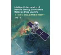 Intelligent Interpretation of Remote Sensing Survey Data Based on Deep Learning