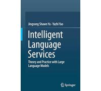 Intelligent Language Services: Theory and Practice with Large Language Models