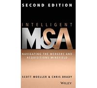Scott Moeller, Chris Brady – Intelligent M & A: Guida alle fusioni e acquisizioni – Copertina rigida