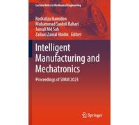 Intelligent Manufacturing & Mechatronics: Proceedings of SIMM 2023