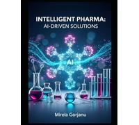 Intelligent Pharma: AI-Driven Solutions