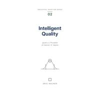 Intelligent Quality: Quality as a Precondition for Industrial AI Adoption