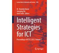 Intelligent Strategies for ICT: Proceedings of ICTCS 2025, Volume 7: 1983