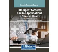 Intelligent Systems and IoT Applications in Clinical Health (Tascabile)