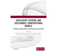 Intelligent Systems and Sustainable Computational Models: Concepts, Architecture, and Practical Applications