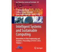 Intelligent Systems and Sustainable Computing: Innovations in Data Engineering and Analytics: Proceedings of ICISSC 2024, Volume 1