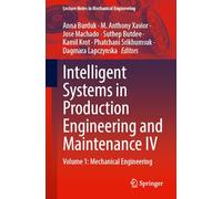 Intelligent Systems in Production Engineering and Maintenance III: Mechanical Engineering (1)