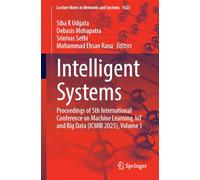 Intelligent Systems: Proceedings of 5th International Conference on Machine Learning, Iot and Big Data Icmib 2025 (1)
