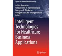 Intelligent Technologies for Healthcare Business Applications