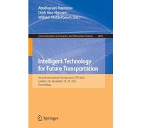 Intelligent Technology for Future Transportation: Second International Symposium, ITFT 2025, London, UK, November 18-20, 2025, Proceedings