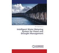 Intelligent Water Metering System for Flood and Drought Management