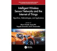 Intelligent Wireless Sensor Networks and the Internet of Things: Algorithms, Methodologies, and Applications