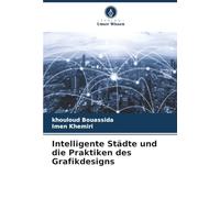 Intelligente Städte und die Praktiken des Grafikdesigns
