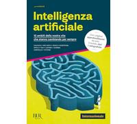 Libri Intelligenza Artificiale. 10 Ambiti Della Nostra Vita Che Stanno Cambiando