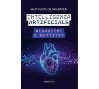 Intelligenza artificiale. Algoritmi o battiti?