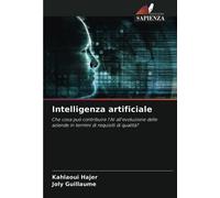 Intelligenza artificiale: Che cosa può contribuire l'AI all'evoluzione delle aziende in termini di requisiti di qualità?