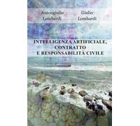 Intelligenza artificiale, contratto e responsabilità civile